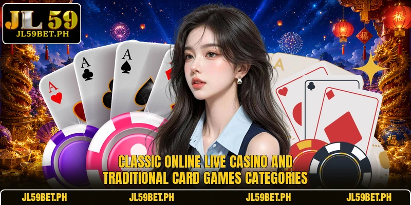 Classic online live casino and traditional card games categories