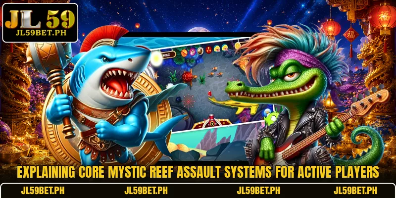 Explaining core Mystic Reef Assault systems for active players