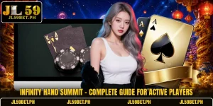 Infinity Hand Summit - Complete Guide For Active Players