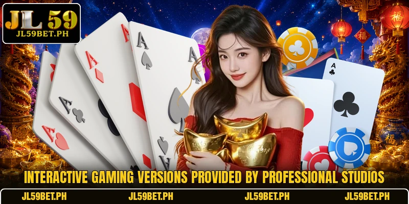 Interactive gaming versions provided by professional studios