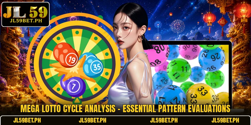 Mega Lotto Cycle Analysis - Essential Pattern Evaluations