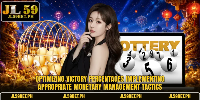 Optimizing victory percentages implementing appropriate monetary management tactics