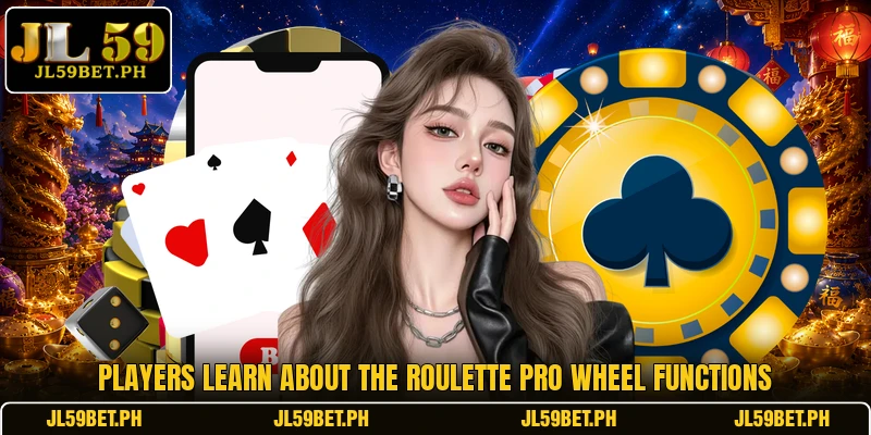 Players learn about the Roulette Pro Wheel functions