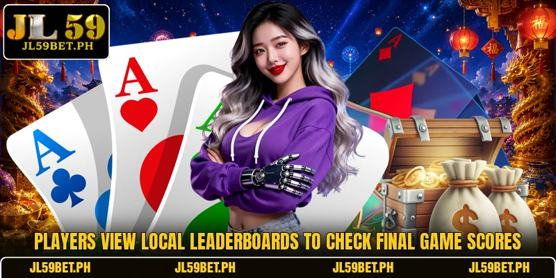 Players view local leaderboards to check final game scores