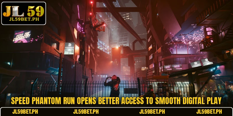Speed Phantom Run Opens Better Access To Smooth Digital Play