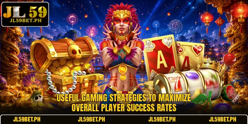 Useful gaming strategies to maximize overall player success rates